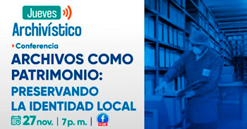 Conferencia online "Archivos como Patrimonio: preservando la identidad local" de la ENA