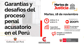 Conferencia online "Garantías y desafíos del proceso penal acusatorio en el Perú" del MINJUSDH