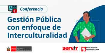 Conferencia online "Gestión Pública con enfoque de Interculturalidad" del Servir Perú
