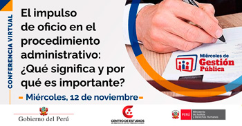 Conferencia online "Miércoles de Gestión Pública: El impulso de oficio en el procedimiento administrativo" 
