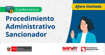 Conferencia online "Procedimiento Administrativo Sancionador" del Servir Perú