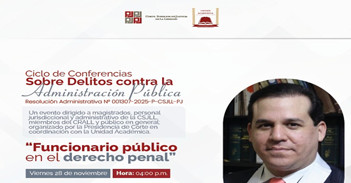Conferencia online sobre "Funcionario público en el derecho penal" Corte Superior de Justicia de La Libertad