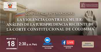  Conferencia La violencia contra la mujer: análisis de la jurisprudencia reciente de la Corte Constitucional de Colombia