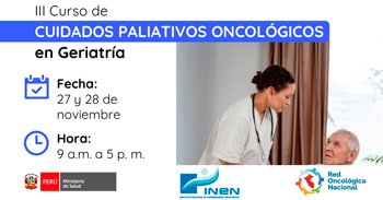 Curso online "Cuidados Paliativos Oncológicos en Geriatría" del INEN