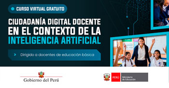 Curso online gratis "Ciudadanía digital docente en el contexto de la inteligencia artificial" del MINEDU 