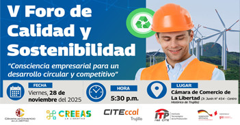 Foro presencial: Consciencia empresarial para un desarrollo circular y competitivo Cámara de Comercio - La Libertad