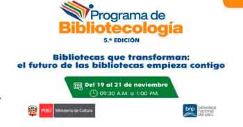 Programa de Bibliotecología "Bibliotecas que transforman: el futuro de las bibliotecas empieza contigo"