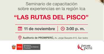 Seminario presencial "Experiencias en la región Ica: Ruta del Pisco" del PromPerú