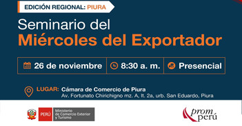 Seminario presencial "Miércoles del Exportador" del PromPerú
