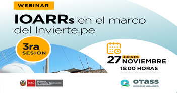 Webinar virtual "IOARRs en el marco de Invierte.pe." del OTASS