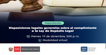 Capacitación online "Disposiciones legales generales sobre el cumplimiento a la Ley de Depósito Legal"