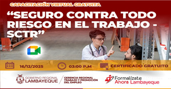  Capacitación online gratis "Seguro contra todo riesgo en el trabajo - SCTR" de la GRTPE Lambayeque