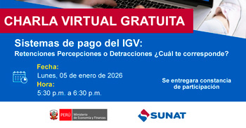  Charla online gratis Sistemas de Pago del IGV: Retenciones, Percepciones, o Detracciones, ¿cuál te corresponde?