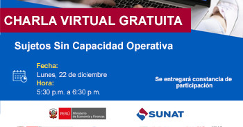 Charla online gratis "Sujetos Sin Capacidad Operativa" de la SUNAT