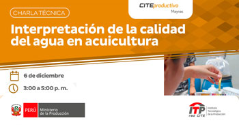   Charla online "Interpretación de la Calidad del Agua en Acuicultura" del CITEproductivo Maynas