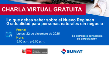 Charla online "Lo que debes saber sobre el Nuevo Régimen Gradualidad para personas naturales sin negocio" 