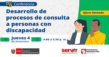 Conferencia online "Desarrollo de procesos de consulta a personas con discapacidad" del Servir Perú