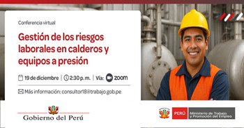  Conferencia online gratis "Gestión de los riesgos laborales en calderos y equipos a presión" del MTPE