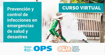 Curso online gratis "Prevención y control de infecciones en emergencias de salud y desastres" de la (OPS)