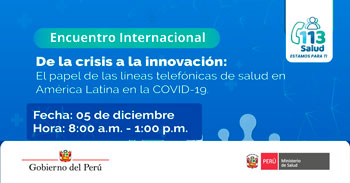 Evento De la Crisis a la Innovación: El papel de las líneas telefónicas de salud en América Latina en la COVID - 19