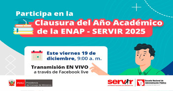Evento online "Clausura del Año Académico de la ENAP - SERVIR 2025" del Servir Perú