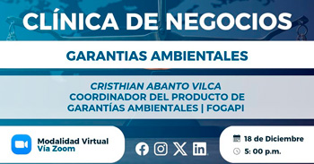  Evento online "Clínica de Negocios: Garantías Ambientales" de la Cámara de Comercio y Producción de Cajamarca