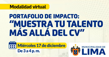 Evento online Portafolio de impacto: "Muestra tu talento más allá del CV" de la Municipalidad de lima