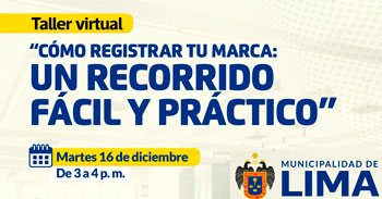  Taller online "Como registrar tu marca: un recorrido fácil y práctico" de la Municipalidad de Lima