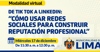 Taller online "De TikTok a LinkedIn: Cómo usar redes sociales para construir reputación profesional" 