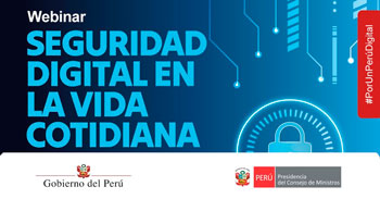Webinar online "Seguridad Digital en la Vida Cotidiana" de la PCM