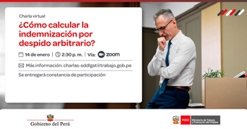 Charla online gratis "¿Cómo calcular la indemnización por despido arbitrario?" del MTPE