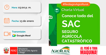 Charla online gratis "Conoce todo del SAC - seguro agrícola catastrófico" de Agro Rural