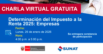  Charla online gratis "Determinación del Impuesto a la Renta 2025: Empresas" de la SUNAT