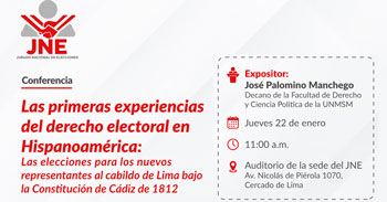  Conferencia presencial "Las primeras experiencias del derecho electoral en Hispanoamérica" del JNE