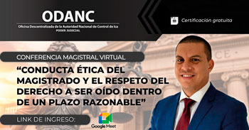 Conferencia online Conducta ética del magistrado y el respeto del derecho a ser oído dentro de un plazo razonable