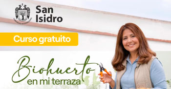  Curso presencial gratis "Biohuerto en mi terraza" de la Municipalidad de San Isidro