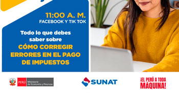 Evento online gratis "Todo lo que debes saber sobre cómo corregir errores en el pago de impuestos" de la SUNAT