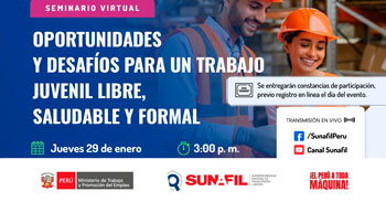 Seminario gratis "Oportunidades y Desafíos para un Trabajo Juvenil Libre, Saludable y Formal" de la SUNAFIL