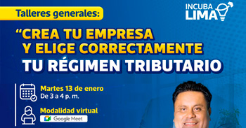 Taller online "Crea tu empresa y elige correctamente tu régimen tributario" del Desarrollo Económico MML