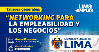 Taller online: "Networking para la empleabilidad y los negocios" de la Municipalidad de Lima