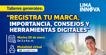  Taller online: "Registra tu marca, importancia, consejos y herramientas digitales" de la Municipalidad de lima
