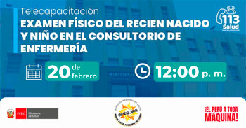  Capacitación online "Examen físico del recién nacido y niño en el consultorio de enfermería" del MINSA