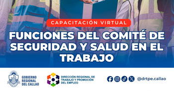  Capacitación online "Funciones del Comité de Seguridad y Salud en el Trabajo" DRTPE del Callao