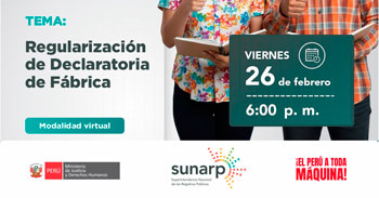 Capacitación virtual gratuita "Regularización de la Declaración de Fábrica" de la SUNARP