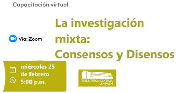  Capacitación online "La investigación mixta: Consensos y Disensos"  de la Biblioteca Central UNMSM