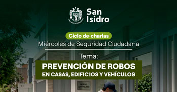 Charla presencial "Prevención de robos en casas, edificios y vehículos" de la Municipalidad de San Isidro