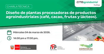   Charla online "Diseño de plantas procesadoras de productos agroindustriales (café, cacao, frutas y lácteos)" 