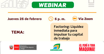  Charla online “Factoring: Liquidez inmediata para impulsar tu capital de trabajo” de Agromercado