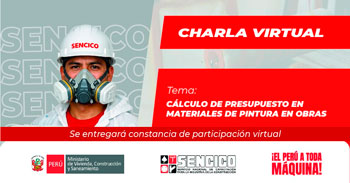 Charla online gratis "Cálculo de presupuesto en materiales de pintura en obras" del Sencico Lima y Callao