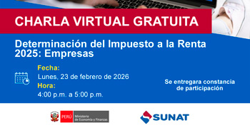  Charla online gratis "Determinación del Impuesto a la Renta 2025: Empresas" de la SUNAT
